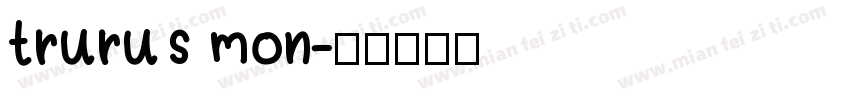 trurus mon字体转换